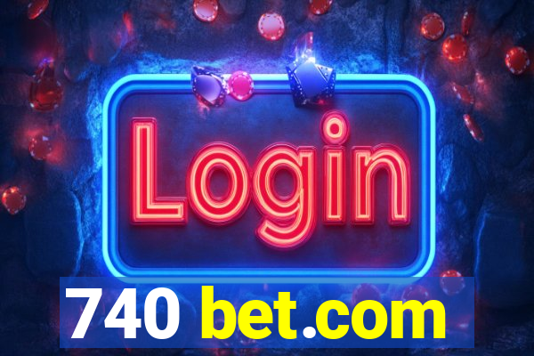 740 bet.com